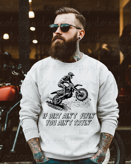 If Dirt Ain't Flyin' DTF Transfer