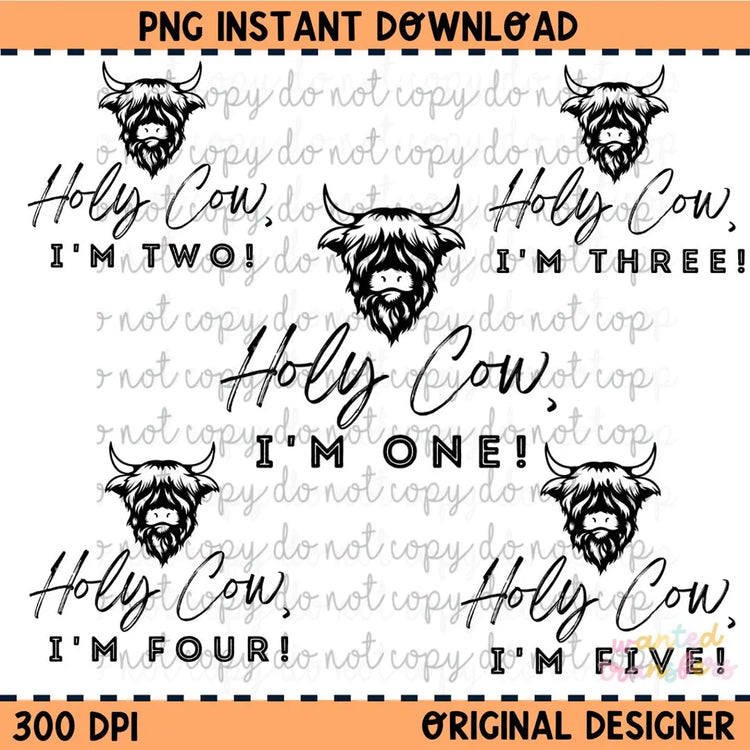 Holy Cow Birthday Bundle of 7 (1st - 7th) PNG Digital Download