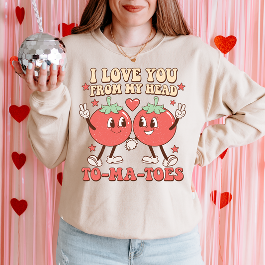 I Love You From My Head To-ma-toes DTF Transfer