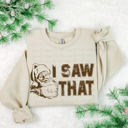 I Saw That DTF Transfer