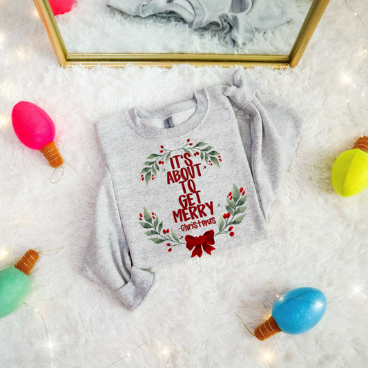 It's About To Get Merry-Christmas DTF Transfer