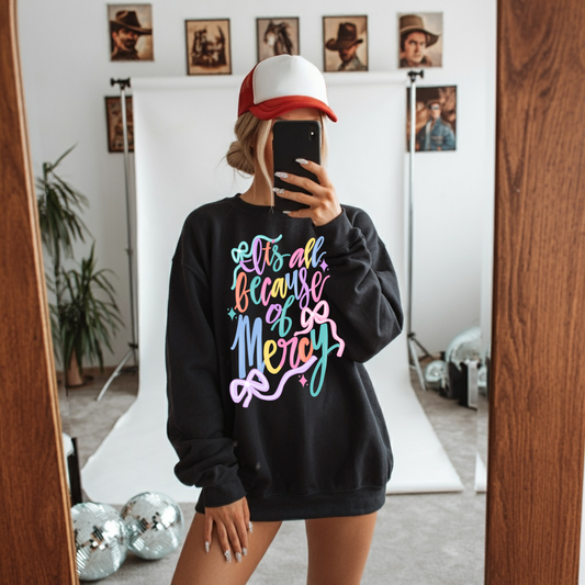 It's All Because Of Mercy DTF Transfer