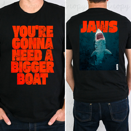 You're Gonna Need A Bigger Boat DTF Transfer