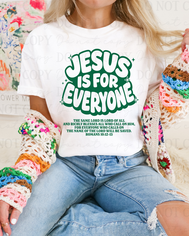 Jesus Is For Everyone Verse (Green) DTF Transfer
