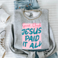 Jesus Paid It All DTF Transfer