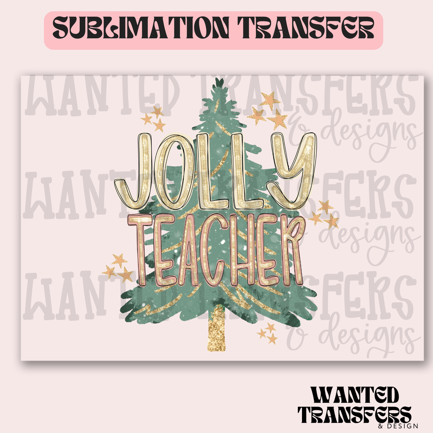 Jolly Teacher Exclusive Sublimation Transfer
