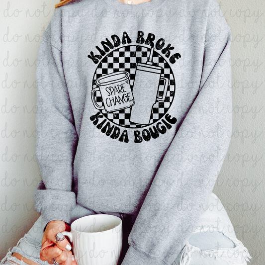 Kinda Broke Kinda Bougie DTF Transfer