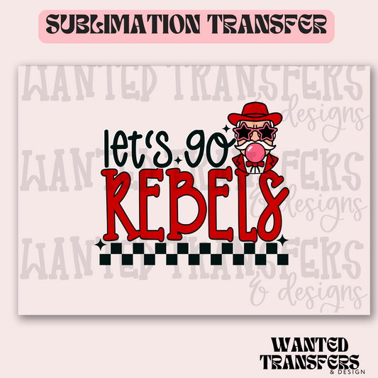 Let's Go Rebels Exclusive Sublimation Transfer