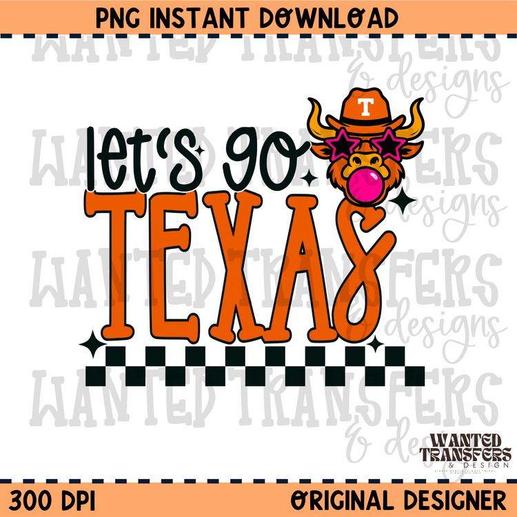 Let's Go Texas PNG Digital Download