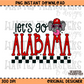 Let's Go Alabama PNG Digital Download