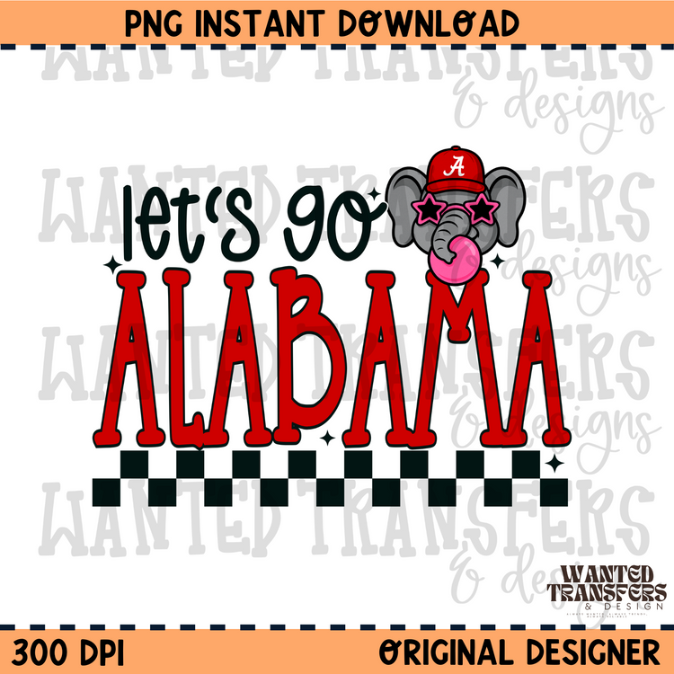Let's Go Alabama PNG Digital Download