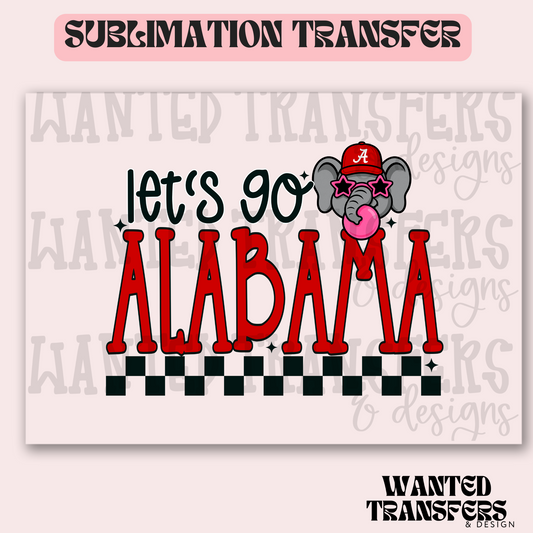 Let's Go Alabama Exclusive Sublimation Transfer