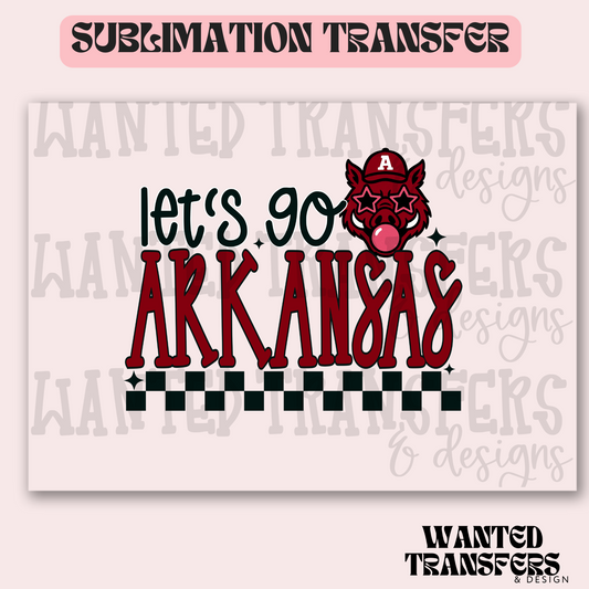 Let's Go Arkansas Exclusive Sublimation Transfer