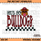 Let's Go Bulldogs PNG Digital Download