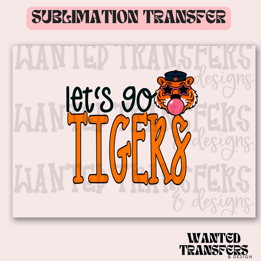 Let's Go Tigers Exclusive Sublimation Transfer