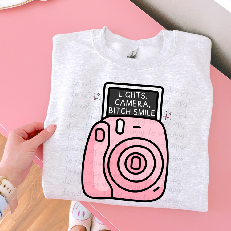 Lights, Camera, Bitch Smile DTF Transfer