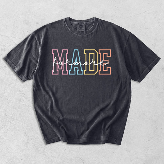 Made For More DTF Transfer