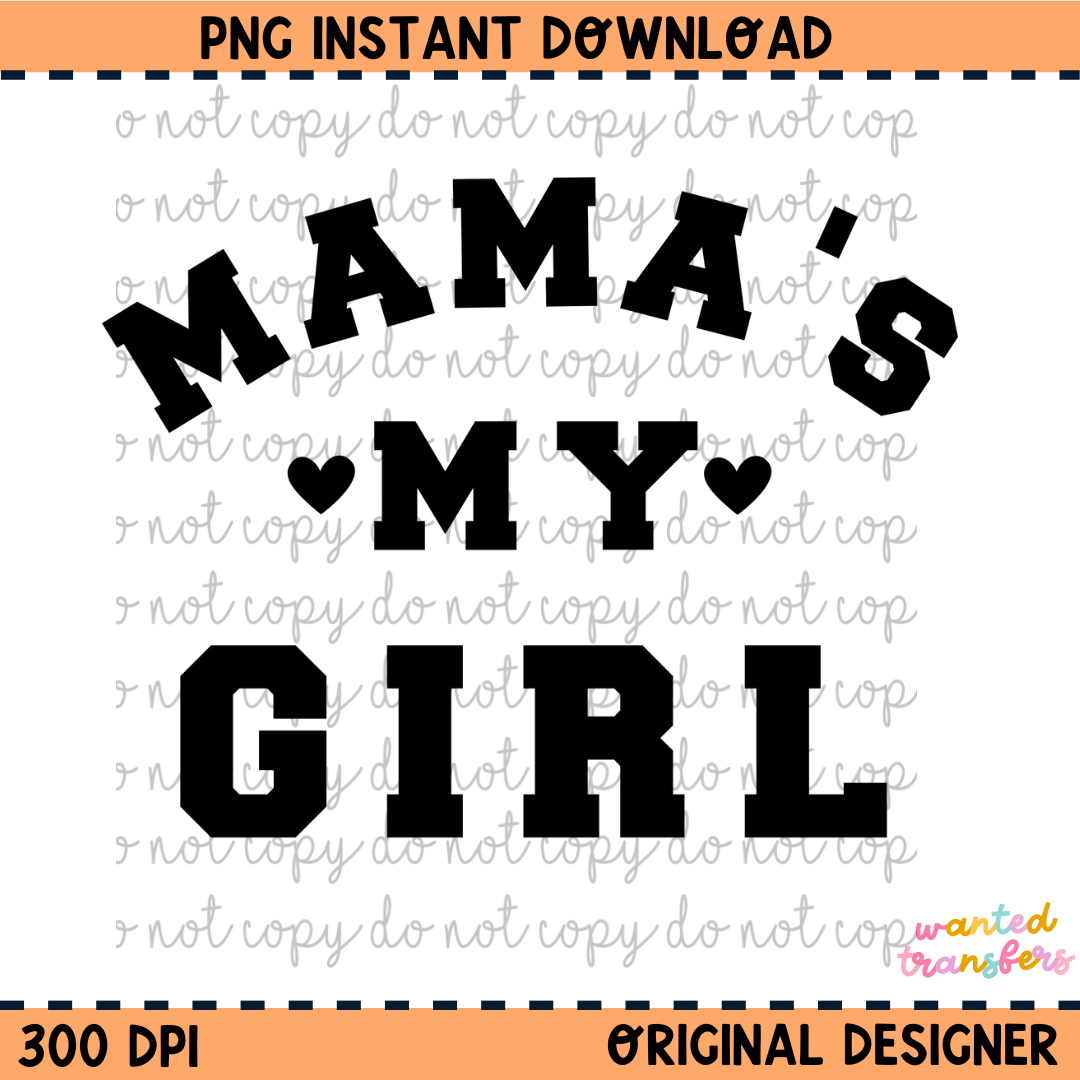 Mama's My Girl Black Font PNG Digital Download