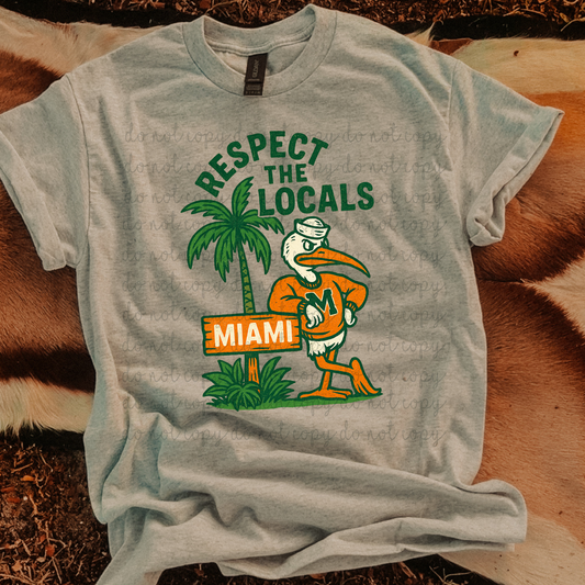 Respect the Locals Miami DTF Transfer
