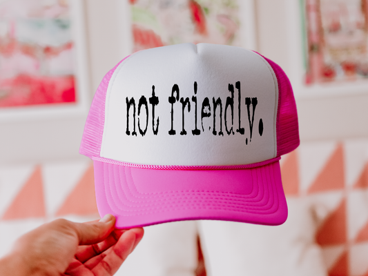 Not Friendly Hat/Oversized Pocket Clear Film Screen Print Transfer