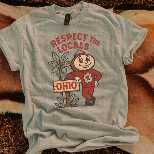 Respect the Locals Ohio DTF Transfer