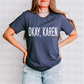 Okay, Karen. (White) PNG Digital Download