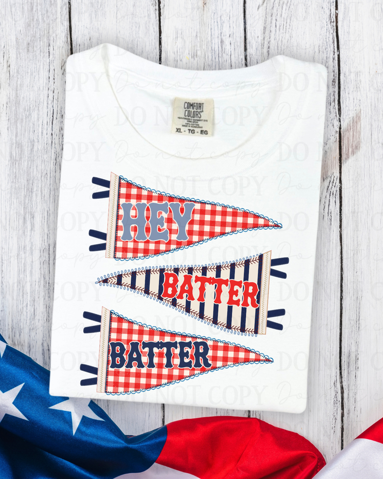 Patriotic Flags Hey Batter Batter DTF Transfer