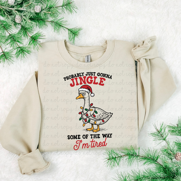 Probably Just Gonna Jingle Some Of The Way DTF Transfer