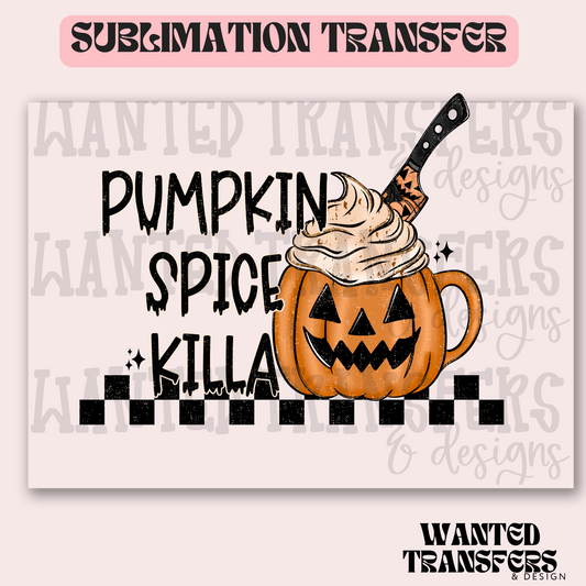 Pumpkin Spice Killa Exclusive Sublimation Transfer