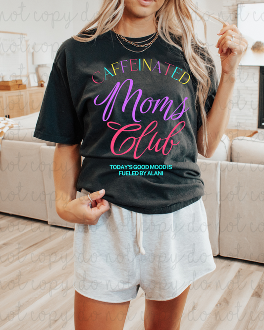 Caffeinated Moms Club (Rainbow) DTF Transfer