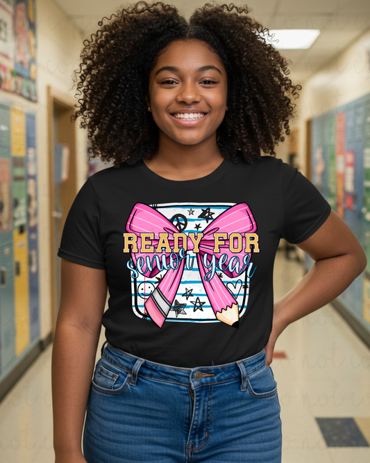 Ready For Senior Year Bow Pencil DTF Transfer