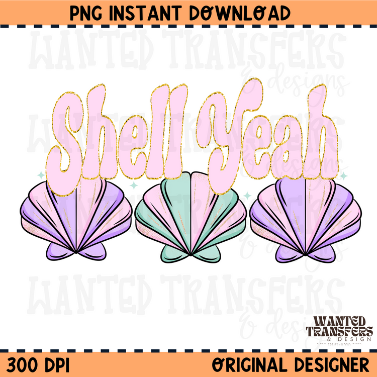 Shell Yeah PNG Digital Download