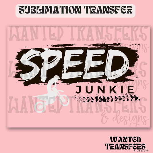 Speed Junkie Dirt Bike Exclusive Sublimation Transfer