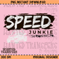 Speed Junkie SXS PNG Digital Download
