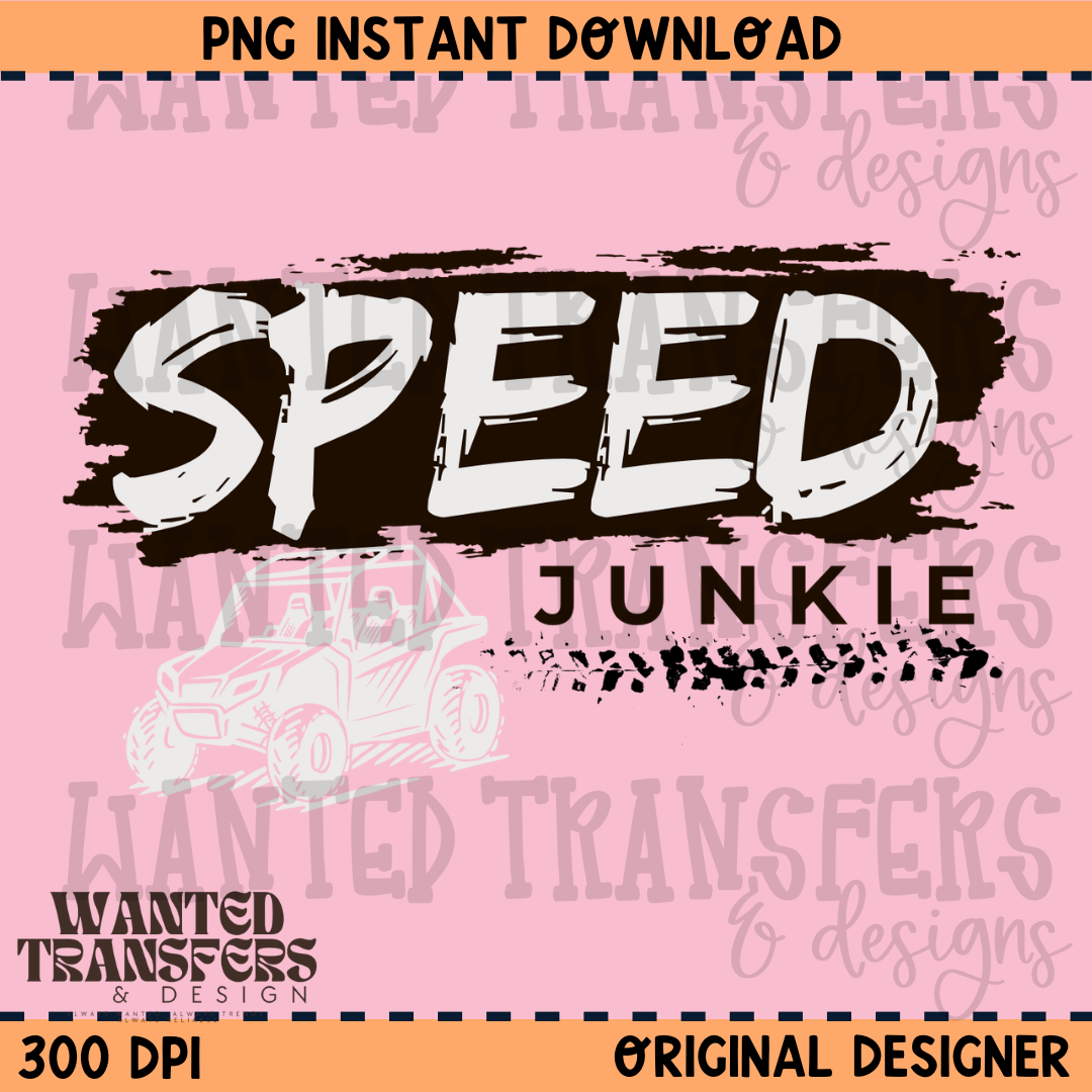 Speed Junkie SXS PNG Digital Download