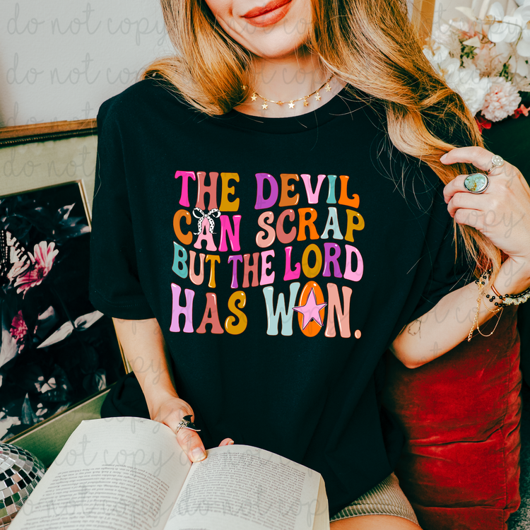 The Lord Has Won DTF Transfer