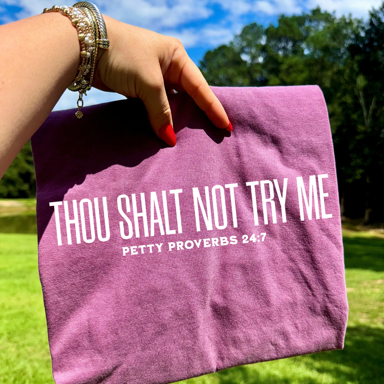 Thou Shalt Not Try Me DTF Transfer