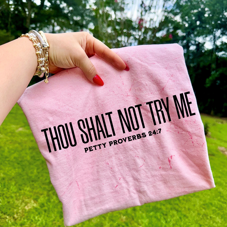 Thou Shalt Not Try Me DTF Transfer