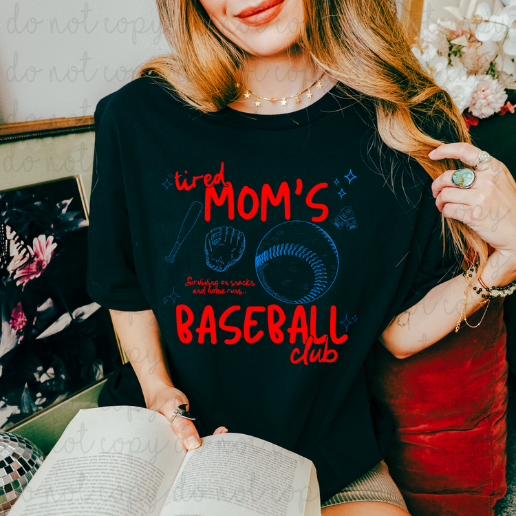 Tired Moms Baseball Club DTF Transfer