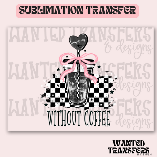 Very Spooky Without Coffee Exclusive Sublimation Transfer