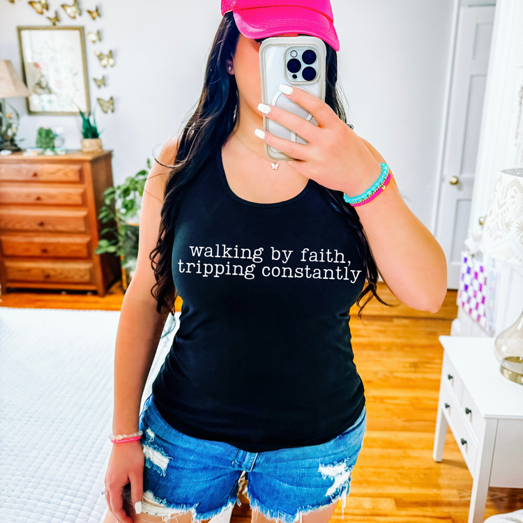 Walk By Faith, Tripping Constantly DTF Transfer