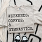 Weekends. Coffee. & Gymnastics PNG Digital Download