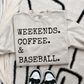 Weekends. Coffee. & Baseball PNG Digital Download