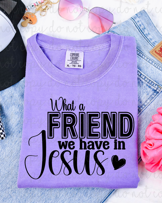 What A Friend We Have In Jesus DTF Transfer