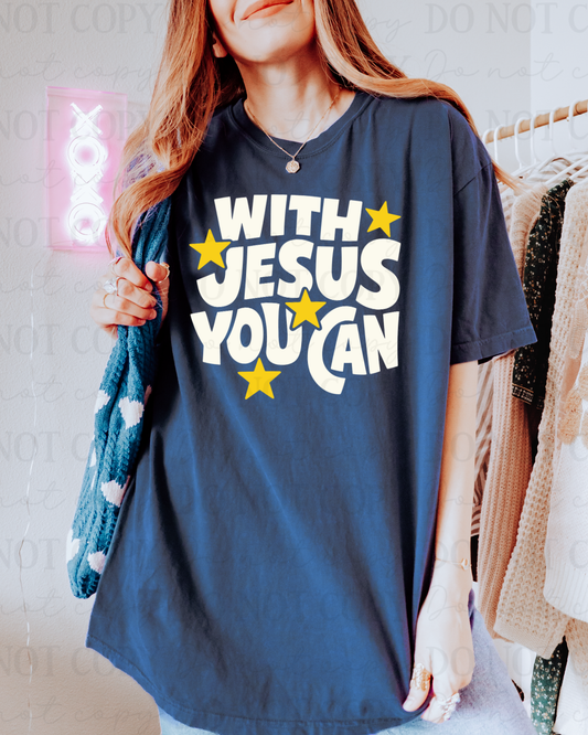 With Jesus You Can DTF Transfer
