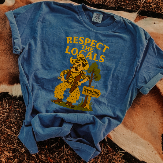 Respect the Locals Wyoming DTF Transfer