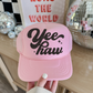 Yeehaw Western Trucker Hat Single Color Screen Print Transfer