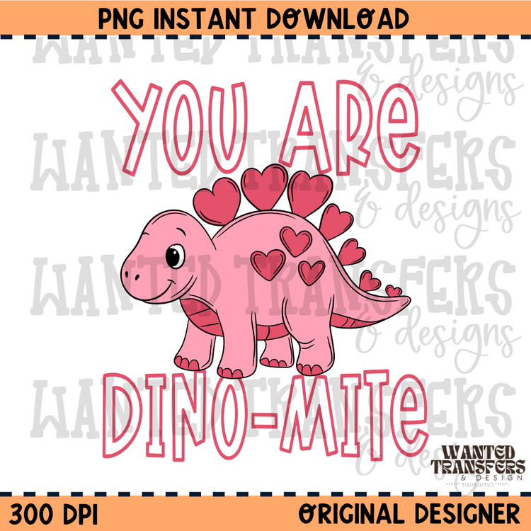 You Are Dino-Mite Pink Dino PNG Digital Download