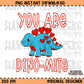 You Are Dino-Mite Blue Dino PNG Digital Download