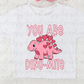You Are Dino-Mite Pink Dino PNG Digital Download